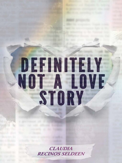 Title details for Definitely Not a Love Story by Claudia Recinos Seldeen - Available